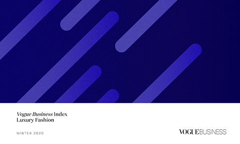 Vogue Business releases Global Luxury Fashion Industry Index